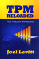 TPM Reloaded: Total Productive Maintenance